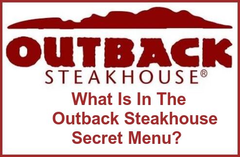 Outback Steakhouse Secret Menu