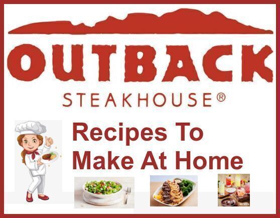Outback Steakhouse Recipes To Make At Home